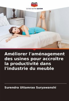 Cover Améliorer l'aménagement des usines pour accroître la productivité dans l'industrie du meuble