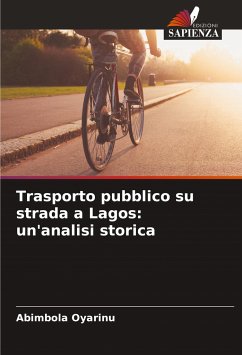 Trasporto pubblico su strada a Lagos: un'analisi storica - Oyarinu, Abimbola