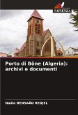 Porto di Bône (Algeria): archivi e documenti