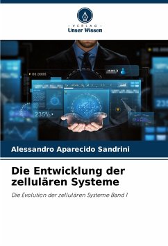 Die Entwicklung der zellulären Systeme - Sandrini, Alessandro Aparecido