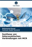 Synthese von heterozyklischen Verbindungen mit MCR