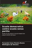 Scuola democratica contro scuola senza partito