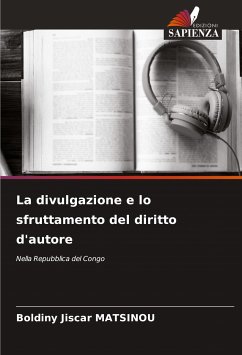 La divulgazione e lo sfruttamento del diritto d'autore - MATSINOU, Boldiny Jiscar