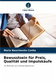 Bewusstsein für Preis, Qualität und Impulskäufe