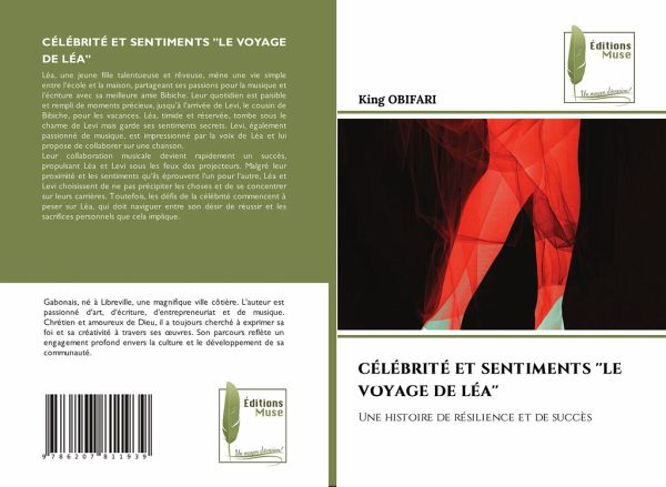 CÉLÉBRITÉ ET SENTIMENTS ''LE VOYAGE DE LÉA'' CÉLÉBRITÉ ET SENTIMENTS ''LE VOYAGE DE LÉA''