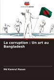 La corruption : Un art au Bangladesh