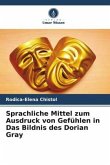 Sprachliche Mittel zum Ausdruck von Gefühlen in Das Bildnis des Dorian Gray