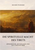 Die spirituelle Macht des Tibets