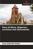 Port of Bône (Algeria): archives and documents