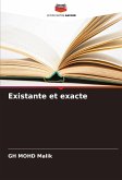 Existante et exacte