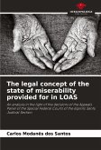 The legal concept of the state of miserability provided for in LOAS