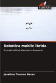 Robotica mobile ibrida