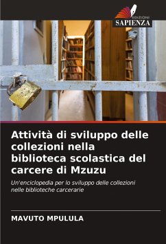 Attività di sviluppo delle collezioni nella biblioteca scolastica del carcere di Mzuzu - Mpulula, Mavuto