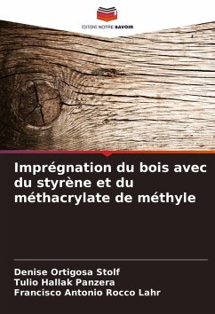 Imprégnation du bois avec du styrène et du méthacrylate de méthyle - Ortigosa Stolf, Denise;Hallak Panzera, Tulio;Rocco Lahr, Francisco Antonio