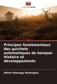 Principes fondamentaux des guichets automatiques de banque: Histoire et développements