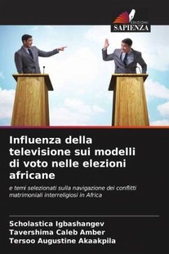 Influenza della televisione sui modelli di voto nelle elezioni africane - Igbashangev, Scholastica;Amber, Tavershima Caleb;Akaakpila, Tersoo Augustine