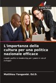 L'importanza della cultura per una politica nazionale efficace