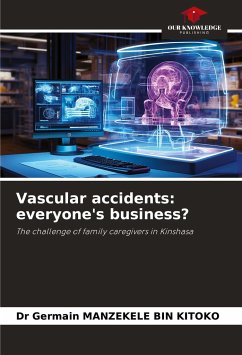 Vascular accidents: everyone's business? - MANZEKELE BIN KITOKO, Dr Germain