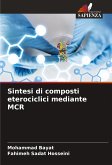 Sintesi di composti eterociclici mediante MCR