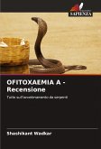 OFITOXAEMIA A - Recensione OFITOXAEMIA A - Recensione