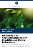 Isolierung und Charakterisierung von Steviolen aus Stevia Rebaudiana Isolierung und Charakterisierung von Steviolen aus Stevia Rebaudiana