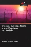 Energia, sviluppo locale e pianificazione territoriale