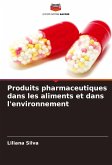 Produits pharmaceutiques dans les aliments et dans l'environnement