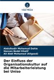 Der Einfluss der Organisationskultur auf die Mitarbeiterleistung bei Uniso