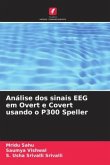 Análise dos sinais EEG em Overt e Covert usando o P300 Speller