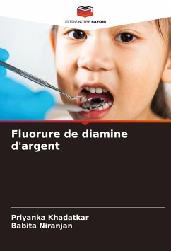 Fluorure de diamine d'argent - Khadatkar, Priyanka;Niranjan, Babita