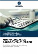MINIMALINVASIVE PARODONTALTHERAPIE - Bild 1