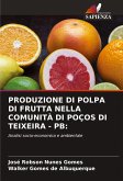 PRODUZIONE DI POLPA DI FRUTTA NELLA COMUNITÀ DI POÇOS DI TEIXEIRA - PB: