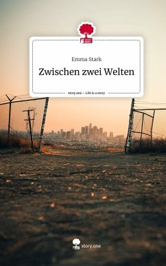 Cover Zwischen zwei Welten. Life is a Story - story.one