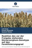 Reaktion des vor der Freigabe stehenden Körnersorghum-Genotyps auf den Feretilisierungsgrad