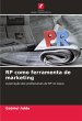 RP como ferramenta de marketing - Bild 1