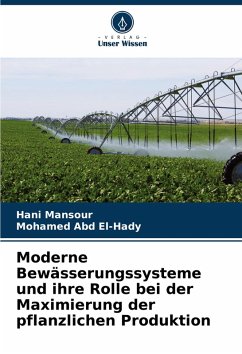 Cover Moderne Bewässerungssysteme und ihre Rolle bei der Maximierung der pflanzlichen Produktion
