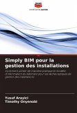 Simply BIM pour la gestion des installations Simply BIM pour la gestion des installations