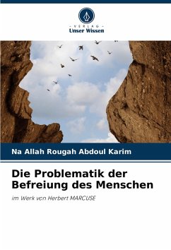 Die Problematik der Befreiung des Menschen - Abdoul Karim, Na Allah Rougah