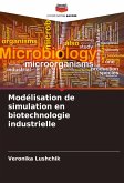 Modélisation de simulation en biotechnologie industrielle