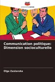 Communication politique: Dimension socioculturelle