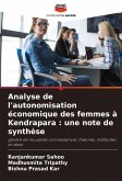 Analyse de l'autonomisation économique des femmes à Kendrapara : une note de synthèse