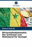 Wirtschaftsdiplomatie: Der Schlüssel zum Wohlstand für Senegal