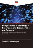 Programme d'échange ' Science sans frontières ' au Canada Programme d'échange ' Science sans frontières ' au Canada