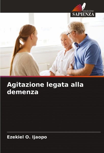 Agitazione legata alla demenza Agitazione legata alla demenza