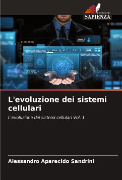 L'evoluzione dei sistemi cellulari - Sandrini, Alessandro Aparecido