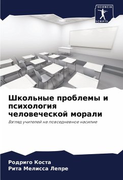 Shkol'nye problemy i psihologiq chelowecheskoj morali - Kosta, Rodrigo;Lepre, Rita Melissa