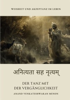 Der Tanz mit der Vergänglichkeit - Menon, Anand Venkateshwaran