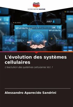 L'évolution des systèmes cellulaires - Sandrini, Alessandro Aparecido