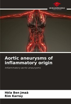 Aortic aneurysms of inflammatory origin - Ben Jmaà, Hèla;Karray, Rim