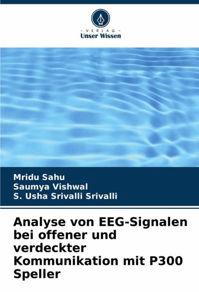 Analyse von EEG-Signalen bei offener und verdeckter Kommunikation mit P300 Speller